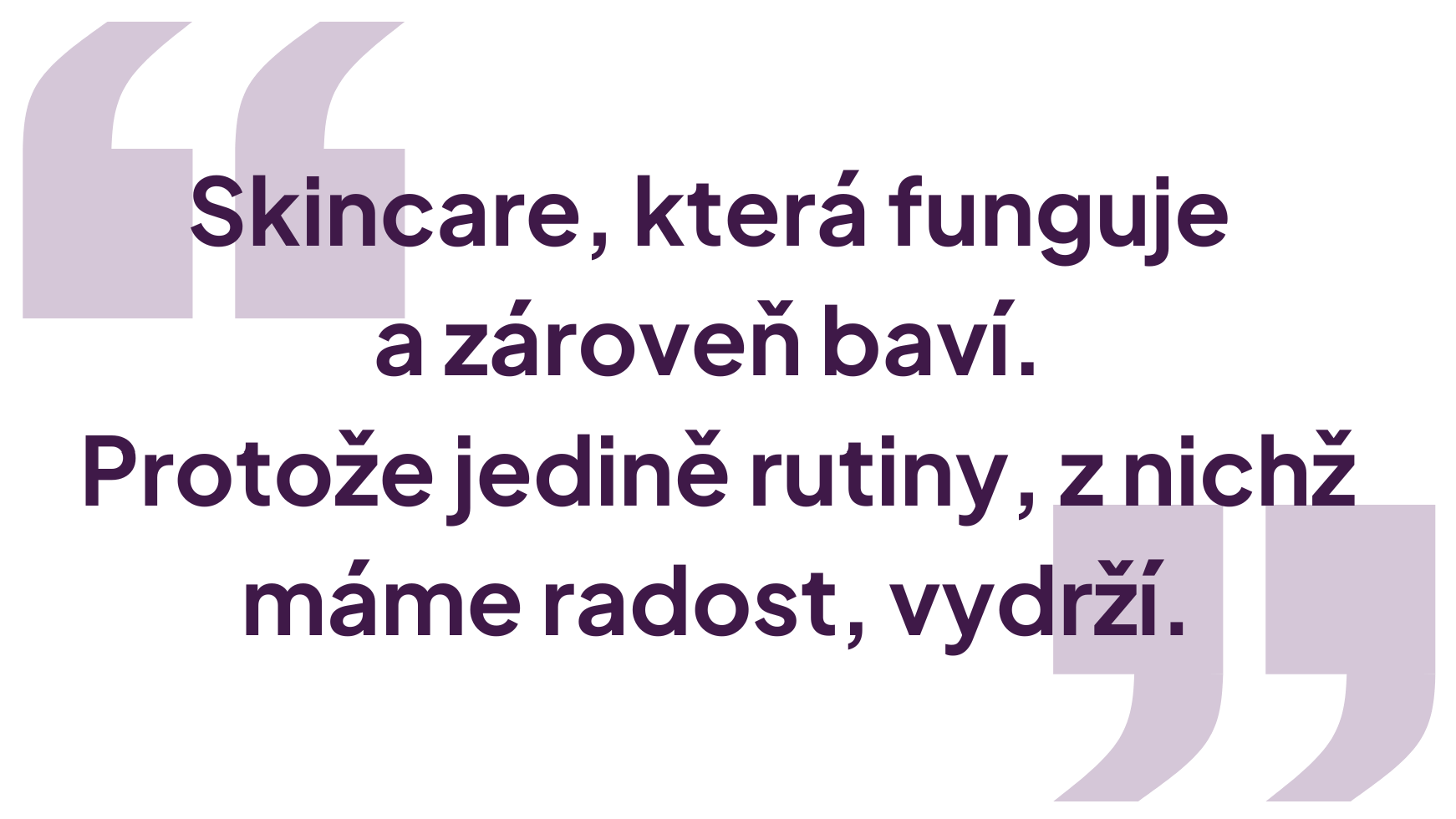 Skincare rutina, která baví, vydrží 1